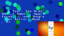 The Four: The Hidden DNA of Amazon, Apple, Facebook, and Google  Best Sellers Rank : #1