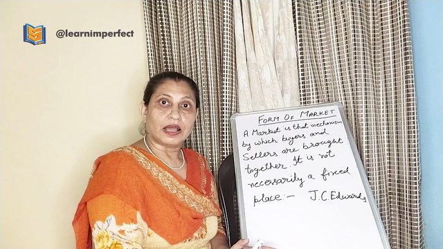 Forms Of Market | Features of Market | Introduction of Market | Classification of Market | in Hindi