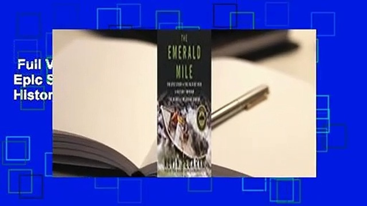 Full Version  The Emerald Mile: The Epic Story of the Fastest Ride in History Through the Heart