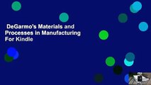 DeGarmo's Materials and Processes in Manufacturing  For Kindle