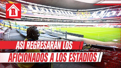 Liga MX y Secretaría de Salud autorizan regreso de afición a los estadios
