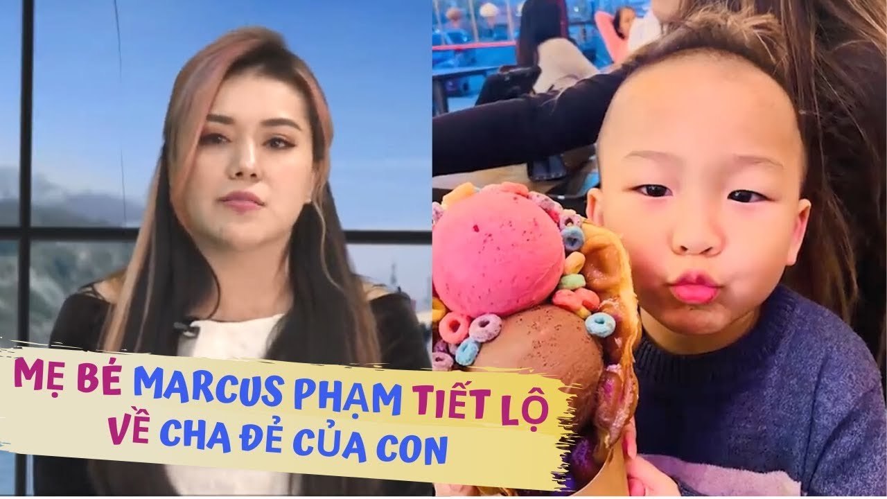 Mẹ bé Marcus Phạm tiết lộ về CHA ĐẺ CỦA CON - bất ngờ khi Marcus từng đi TÌM CHỒNG CHO MẸ | TSMBS