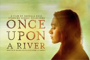Once Upon A River Trailer #1 (2020) Kenadi DelaCerna, John Ashton Drama Movie HD