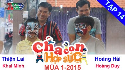 CHA CON HỢP SỨC | Tập 14 FULL | Hành trình 5 - Vòng loại | 111014