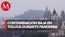 Contaminantes atmosféricos bajaron 35% en confinamiento en Valle de Toluca: CAMe