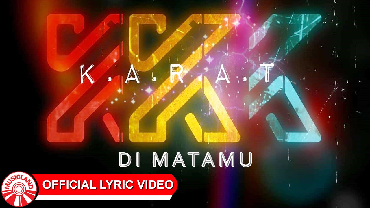 Karat Band - Di Matamu [Official Lyric Video HD]