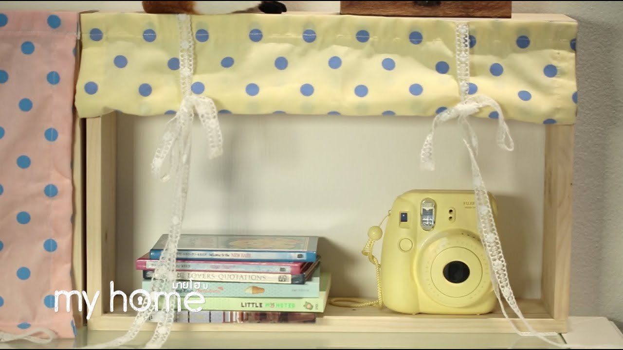 DIY - How To : ผ้าม่านชั้นวางของ [1/3]
