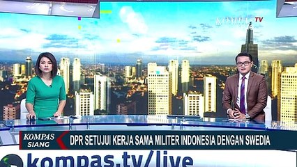 DPR Setujui Kerja Sama Militer Indonesia-Swedia, Anggaran Kemenhan Naik