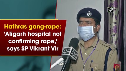 Скачать видео: Hathras gang-rape: ‘Aligarh hospital not confirming rape,’ says SP Vikrant Vir