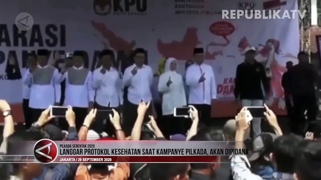 Langgar Prokes Covid-19, Calon Kepala Daerah Bisa Dipidana
