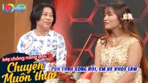 Mẹ chồng CHẤP NHẬN RỦI RO cho dâu VÀO CỬA CHÍNH mặc dù đã MANG BẦU, ba chồng LÀM THUÊ vì dâu IMCND