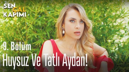 Huysuz ve tatlı Aydan - Sen Çal Kapımı 9. Bölüm