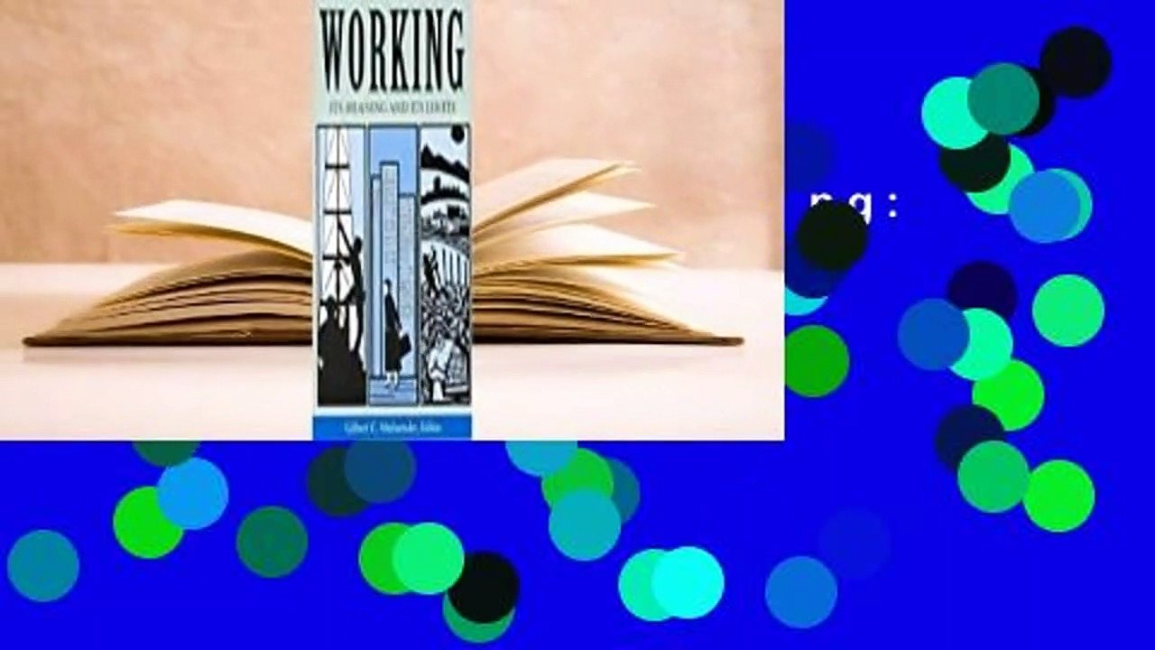 Full version  Working: Its Meanings and Its Limits  Best Sellers Rank : #2