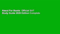 About For Books  Official SAT Study Guide 2020 Edition Complete