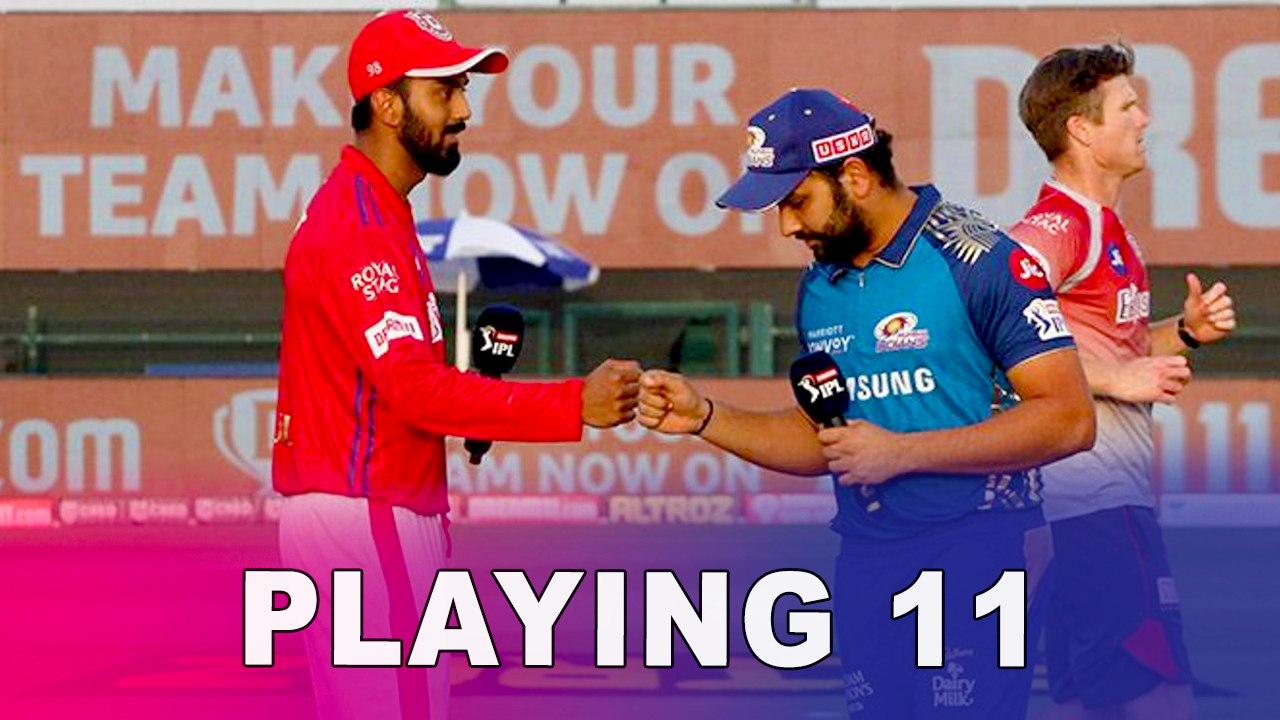IPL 2020: KXIP vs MI,  Punjab win the toss and opt to bowl