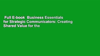 Full E-book  Business Essentials for Strategic Communicators: Creating Shared Value for the