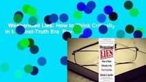 Weaponized Lies: How to Think Critically in the Post-Truth Era  Review
