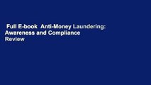 Full E-book  Anti-Money Laundering: Awareness and Compliance  Review