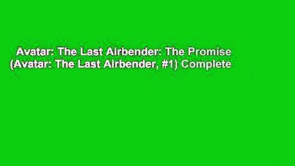 Avatar: The Last Airbender: The Promise (Avatar: The Last Airbender, #1) Complete