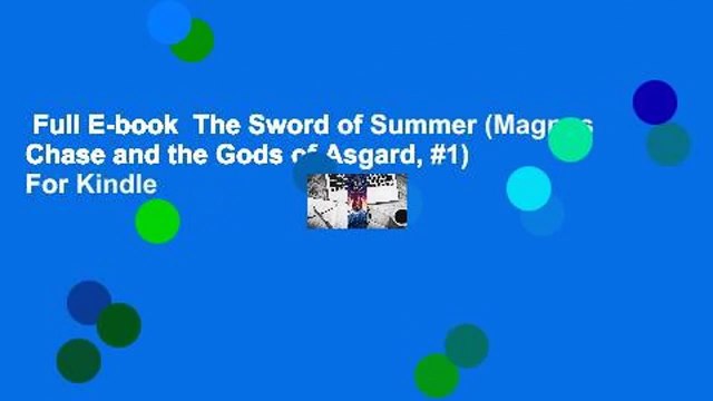 Full E-book The Sword of Summer (Magnus Chase and the Gods of Asgard, #1) For Kindle