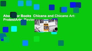 About For Books  Chicana and Chicano Art: ProtestArte  Review