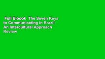Full E-book  The Seven Keys to Communicating in Brazil: An Intercultural Approach  Review