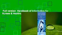 Full version  Handbook of Informatics for Nurses & Healthcare Professionals Complete