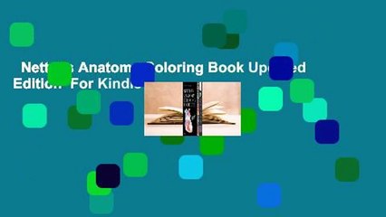 Netter's Anatomy Coloring Book Updated Edition  For Kindle