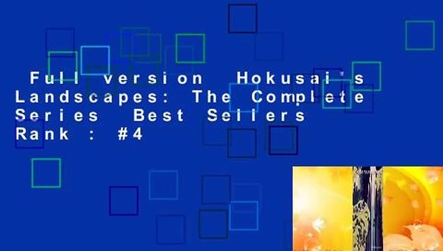 Full version Hokusai's Landscapes: The Complete Series Best Sellers Rank : #4