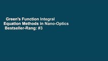 Green's Function Integral Equation Methods in Nano-Optics  Bestseller-Rang: #3