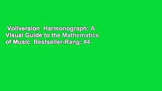 Vollversion  Harmonograph: A Visual Guide to the Mathematics of Music  Bestseller-Rang: #4