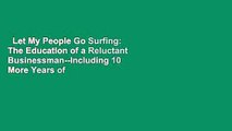 Let My People Go Surfing: The Education of a Reluctant Businessman--Including 10 More Years of