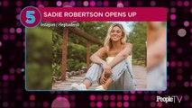 Sadie Robertson Says Her Eating Disorder Developed After She Was Body Shamed for Gaining Weight