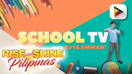School TV with Kuya Emman