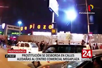 Vecinos aquejados por la prostitución que se ejerce las 24 horas en inmediaciones de Mega Plaza