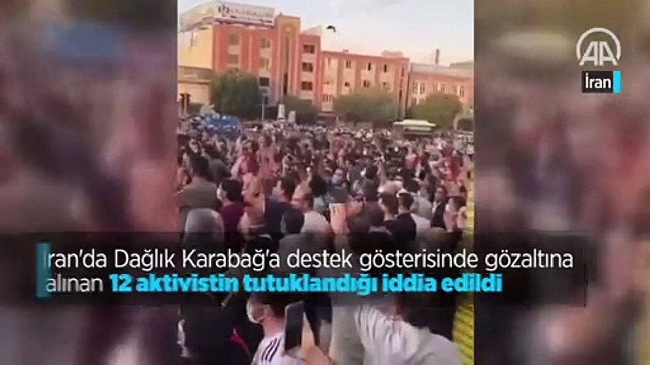 İran'da Dağlık Karabağ'a destek gösterisinde gözaltına alınan 12 aktivistin tutuklandığı iddia edildi