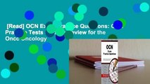 [Read] OCN Exam Practice Questions: OCN Practice Tests & Exam Review for the Oncc Oncology