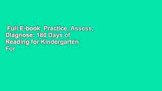 Full E-book  Practice, Assess, Diagnose: 180 Days of Reading for Kindergarten  For Online