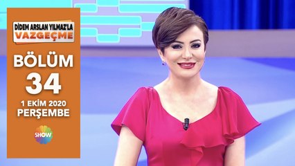Didem Arslan Yılmaz'la Vazgeçme 34. Bölüm | 1 Ekim 2020