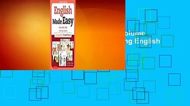 Full version English Made Easy Volume One: A New ESL Approach: Learning English Through