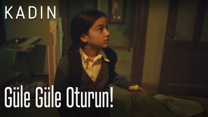Güle güle oturun! - Kadın