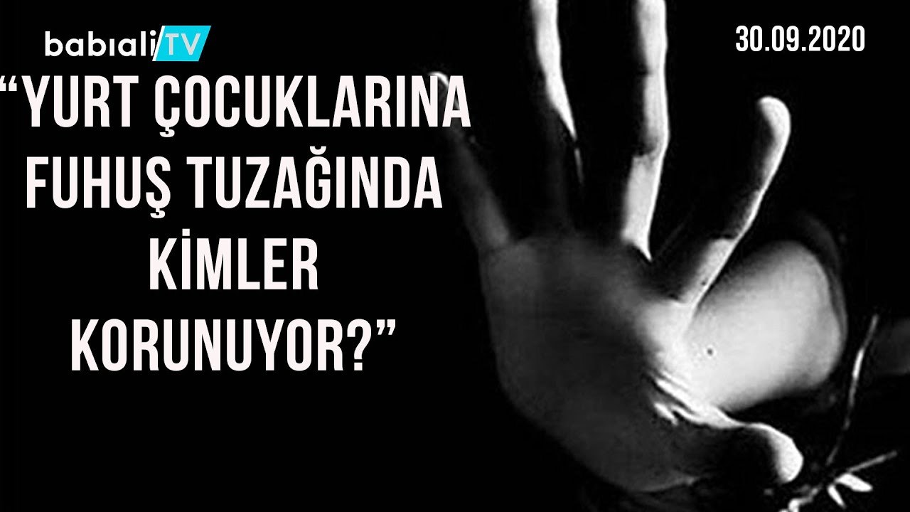 YURT ÇOCUKLARINA SEKS TUZAĞINDA TÜM GERÇEKLER