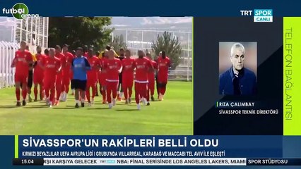 Rıza Çalımbay'dan kura değerlendirmesi