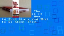 Full version  The Truth About Lies in the Workplace: How to Spot Liars and What to Do About Them