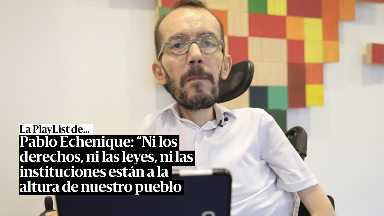 La playlist de Pablo Echenique