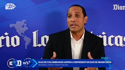 Candidato de origen colombiano aspira a representar el sur de Miami-Dade