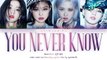 BLACKPINK (블랙 핑크) - 'You Never Know' Lyrics (Color Coded_Han_Rom_Eng)