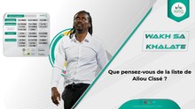 Que pensez-vous de la liste d'Aliou cissé ?