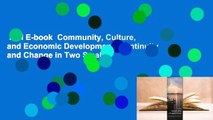 Full E-book  Community, Culture, and Economic Development: Continuity and Change in Two Small
