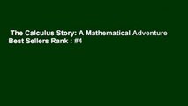 The Calculus Story: A Mathematical Adventure  Best Sellers Rank : #4